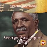 Review Weekly Reader Early Learning Library  / George Washington Carver (Great Americans (Gareth Stevens Hardcover))