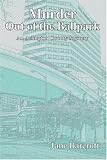 Murder Out of the Ballpark: An Arlington County Mystery