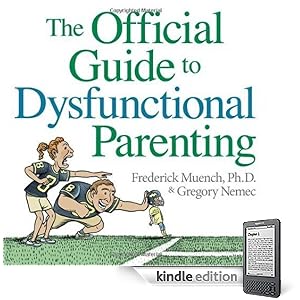The Official Guide to Dysfunctional Parenting