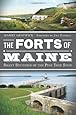 The Forts of Maine:: Silent Sentinels of the Pine Tree State (Military)