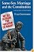 Same-Sex Marriage and the Constitution