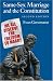Same-Sex Marriage and the Constitution