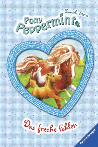Produkt-Bild: Pony Peppermint 07: Das freche Fohlen