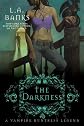 The Darkness: A Vampire Huntress Legend (Vampire Huntress Legends)