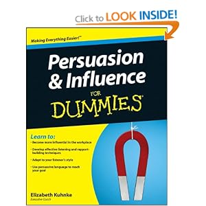 Persuasion and Influence For Dummies (For Dummies (Lifestyles Paperback))