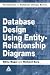  : Database Design Using Entity-Relationship Diagrams