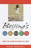 Beijing's Games: What the Olympics Mean to China