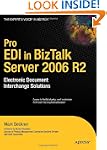 Pro EDI in BizTalk Server 2006 R2: El...
