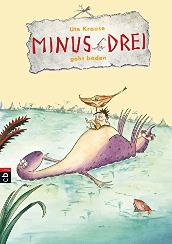 Minus Drei geht baden (Die Minus Drei-Reihe 5) (German Edition)