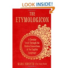 The Etymologicon: A Circular Stroll through the Hidden Connections of the English Language