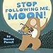 Stop Following Me, Moon!