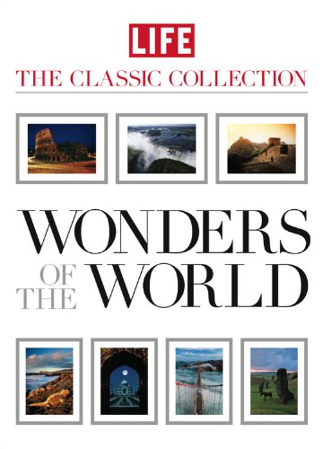 LIFE Wonders of the World (Life: The Classic Collection)