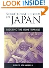 Structural Reform in Japan: Breaking the Iron Triangle