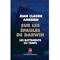 Sur les �paules de darwin : Les battements du temps