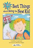 The 15 Best Things About Being the New Kid: Fifteen Best Things About Being the New Kid (Silly Millies)