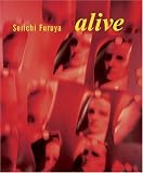 Seiichi Furuya: Alive