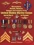 Decorations, Medals, Ribbons, Badges and Insignia of the United States Marine Corps: World War II to Present