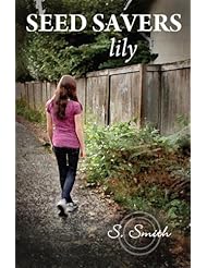 eBooks: Seed Savers: Lily - CreateSpace Independent Publishing Platform