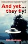 And Yet... They Fly!