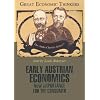 Early Austrian Economics: Knowledge Products (Great Economic Thinkers) (Library Edition)