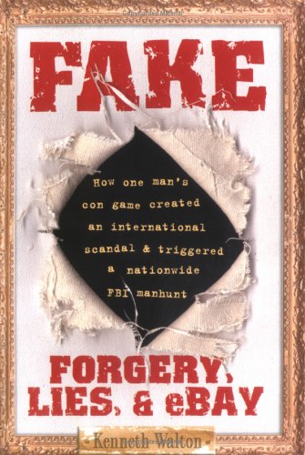 Cover image : Fake: Forgery, Lies, and eBay