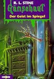G�nsehaut: G�nsehaut 55. Der Geist im Spiegel.: Bd 55
