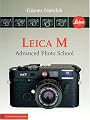 Leica M: Advanced Photo School (A Lark Photography Book)