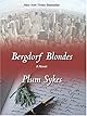 Bergdorf Blondes: A Novel