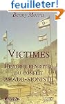 Victimes, histoire revisit�e du confl...