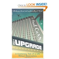 The Upgrade: A Cautionary Tale of a Life Without Reservations