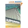 The Upgrade: A Cautionary Tale of a Life Without Reservations