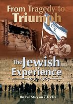 From Tragedy to Triumph - The Jewish Experience 1933 - 1967