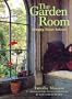 The Garden Room: Bringing Nature Indoors