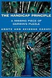 The Handicap Principle: A Missing Piece of Darwin`s Puzzle