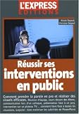 Réussir ses interventions en public