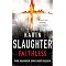 KARIN SLAUGHTER - The Grant County Series - In Order
