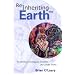 Reinheriting the Earth: Awakening to Sustainable Solutions and Greater Truths