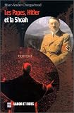 Les Papes, Hitler et la Shoah, 1932-1945