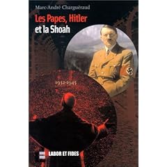 Les Papes, Hitler et la Shoah, 1932-1945