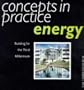 Concepts in Practice: Energy