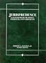 Jurisprudence: Contemporary Readings, Problems & Narratives (American Casebooks)