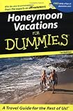 Honeymoon Vacations For Dummies (Dummies Travel)