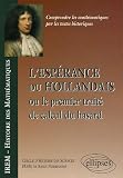 L'esp�rance du Hollandais : Ou le premier trait� du calcul du hasard