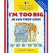 I'm Too Big/Je Suis Trop Gros (I Can Read French)