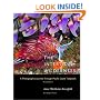 The Intertidal Wilderness: A Photographic Journey through Pacific Coast Tidepools, Revised Edition