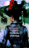 Mathilde M�hring: (Berliner Frauenromane) - Theodor Fontane