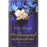 Die Gewandschneiderin: Historischer Romanvon "Doris Niespor"