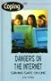 Coping With Dangers on the Internet: Staying Safe Online (Coping)
