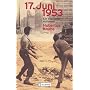 17. Juni 1953: Ein deutscher Aufstand