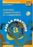 Activites commerciales et comptables, terminale bep metiers du secrétariat (nouv. ed.)